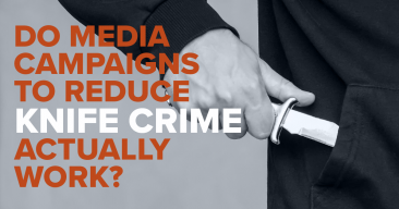 Do media campaigns to reduce knife crime work?